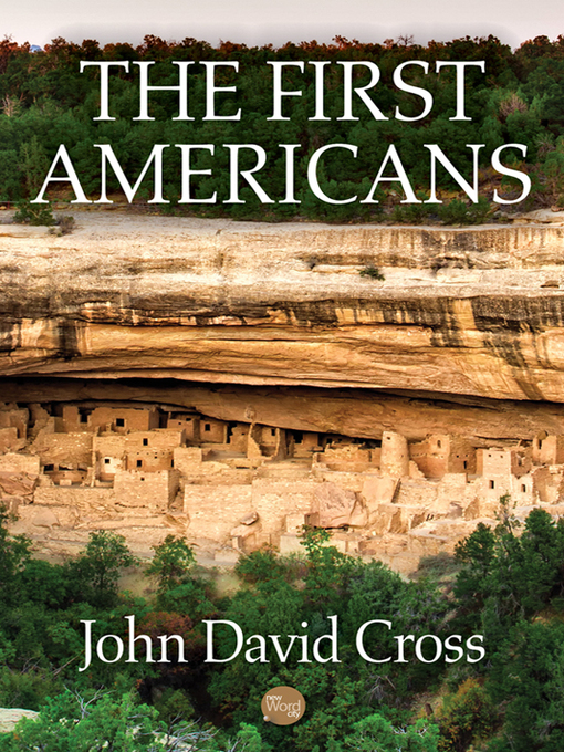 Title details for The First Americans by John David Cross - Available